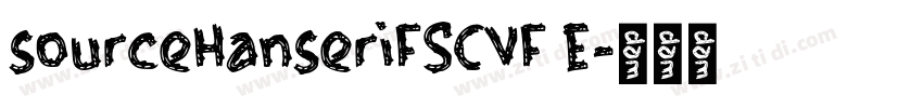 sourceHanseriFSCVF E字体转换